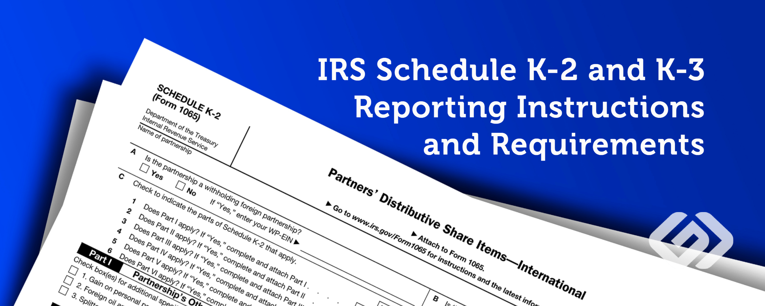 IRS Schedule K2 and K3 Reporting Instructions... Grimbleby Coleman